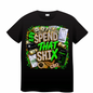 Spend Dat Sh*t tshirt