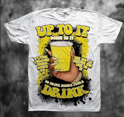 Up to it drink