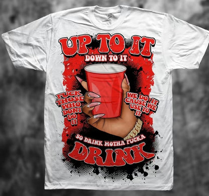 Up to it drink